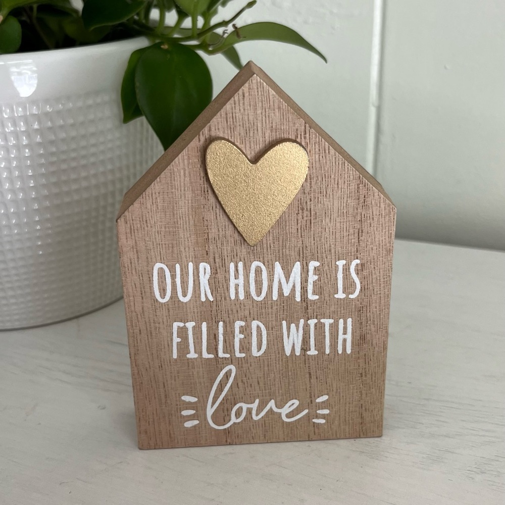 Our Home Is Filled With Love Plaque